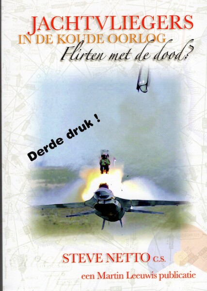 Jachtvliegers in koude oorlog; Flirten met de dood? 9789490008215
