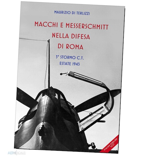 Macchi E Messerschmitt Nella Difesa Di Roma [Macchi and Messerschmitt in the Defence of Rome]  9788875650..