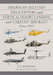 American Military Helicopters and Vertical/Short Landing and Takeoff Aircraft Since 1941 