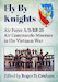Fly By Knights: Air Force A/B/RB-26 Air Commando Missions in the Vietnam War 