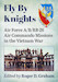 Fly By Knights: Air Force A/B/RB-26 Air Commando Missions in the Vietnam War 