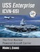USS Enterprise (CVN-65): The First Nuclear Powered Aircraft Carrier