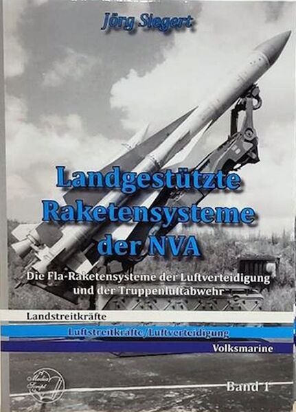 Landgestützte Raketensysteme der NVA, Die fLA Raketensysteme der Luftverteidigung und der Truppenluftabwehr  9780201379934