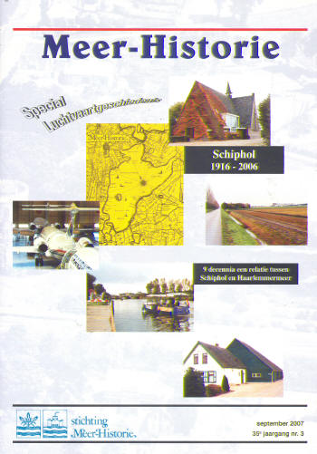 Schiphol 1916-2006 (Special Luchtvaartgeschiedenis van de stichting Meer Historie)  