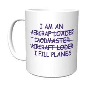 I Fill Planes: I am Loadmaster  MOK-FILL