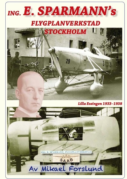 Ing. E. Sparmann's Flygplanverkstad Stockholm. / ING E. Sparmann's aircraft factory Stockholm  9789151902944