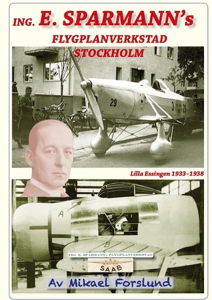 Ing. E. Sparmann's Flygplanverkstad Stockholm. / ING E. Sparmann's aircraft factory Stockholm 9789151902944