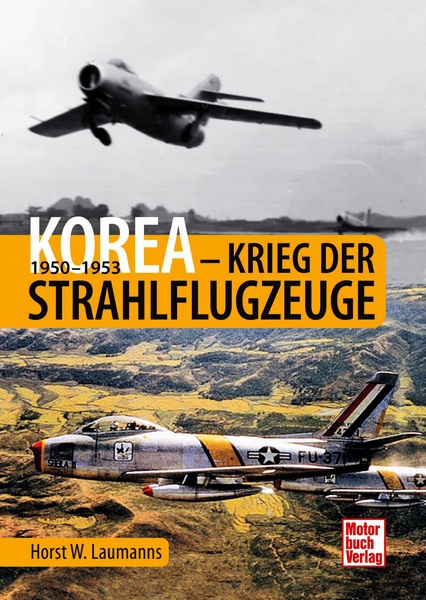 Korea - Krieg der Strahlflugzeuge 9783613045330