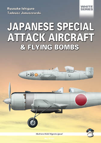 Japanese Special Attack Aircraft and Flying Bombs (REISSUE) 8389450127