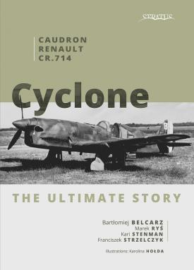 Caudron Renault CR714 Cyclone, the Ultimate Story 9788361421269