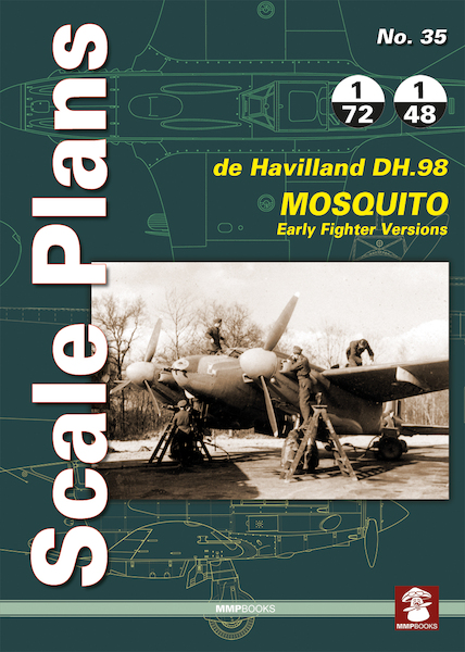 Scale Plans: De DH.98 Havilland Mosquito. Early Fighter Versions  9788365281272