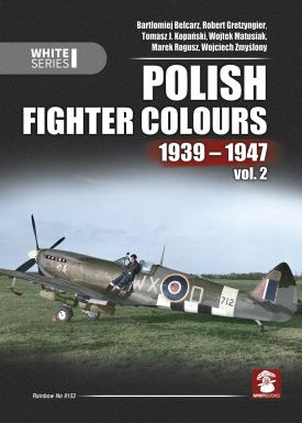 Polish Fighter Colours 1939-1947. Volume 2  9788365281784