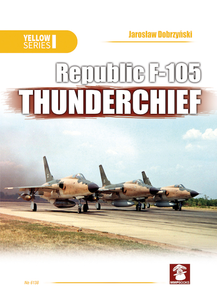 Republic F105 Thunderchief (reprint)  9788365281791