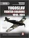 Yugoslav Fighter Colours 1918-1941 Vol 2 