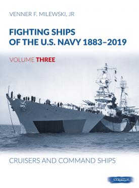 Fighting Ships of the U.S. Navy 1883-2019, Volume Three: Cruisers and Command Ships 9788366549029