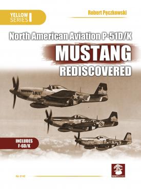 North American P51D/K Mustang Rediscovered  9788366549081