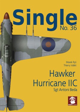 Hawker Hurricane IIc Sgt Antoni Beda 9788366549524
