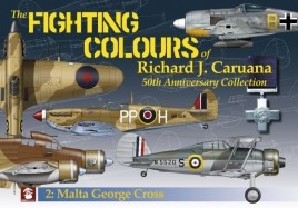 The Fighting Colours of Richard J. Caruana. 50th Anniversary Collection. 2. Malta George Cross 9788366549746