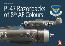 Republic P-47 Thunderbolt Razorbacks of the 8th AF Colours  9788367227117