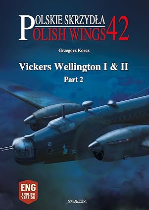 Vickers Wellington I & II  Part 2  9788367227605