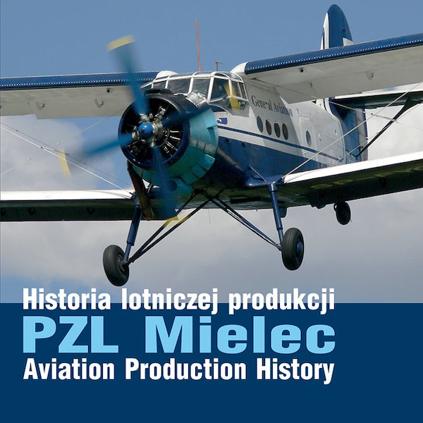 PZL Mielec Aviation Production History 9788367227964