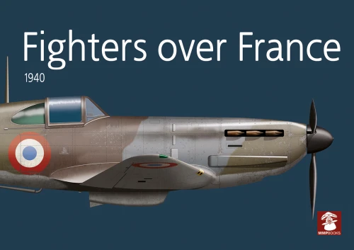 Fighters Over France 1940 9788367227995