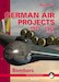 German Air Projects 1935-1945 Volume 3 "Bombers" 