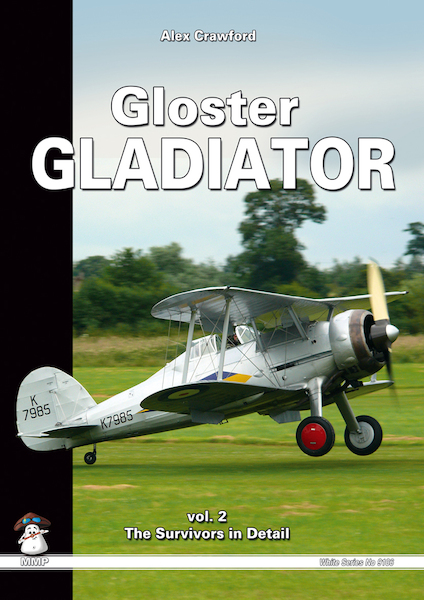 Gloster Gladiator Vol.2 - Technical Specifications, survivors and colour schemes 9788389450647