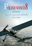 Polish Wings 8 Poland's captured Luftwaffe Warprizes 9788389450814