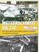 Messerschmitt Me 210 Das Rüstungsfiasko eines Kampfflugzeuges im Zweiten Weltkrieg