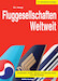 Fluggesellschaften Weltweit (10. aktualisierte Auflage) Expected end of April 2023 