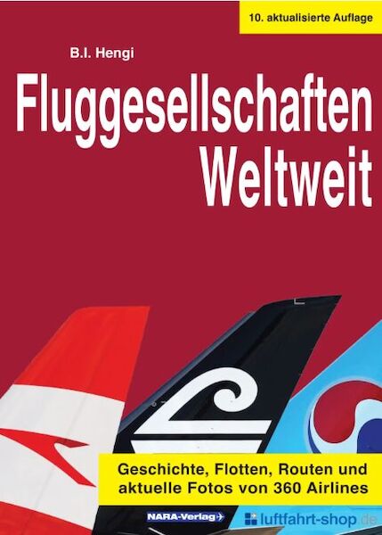 Fluggesellschaften Weltweit (10. aktualisierte Auflage)  9783925671814