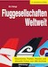 Fluggesellschaften Weltweit (10. aktualisierte Auflage)