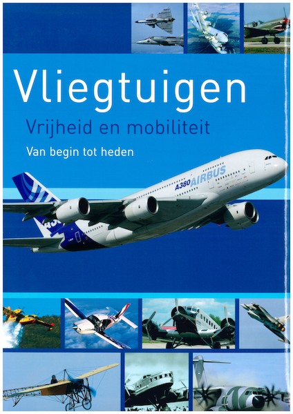 Vliegtuigen, Vrijheid en mobiliteit Van begin to heden 9783625117421