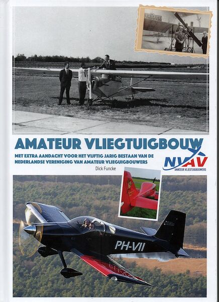 Amateur Vliegtuigbouw, 50 jaar Nederlandse vereniging van Amateur Vliegtuigbouwers NVAV NVAV
