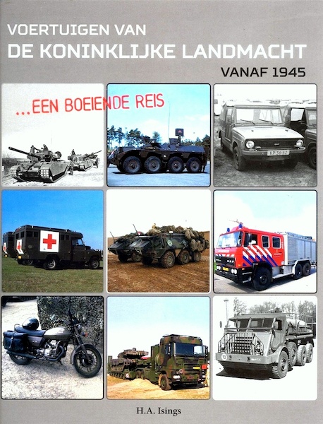 Voertuigen van de Koninklijke Landmacht vanaf 1945, Een boeiende reis  9789082355314
