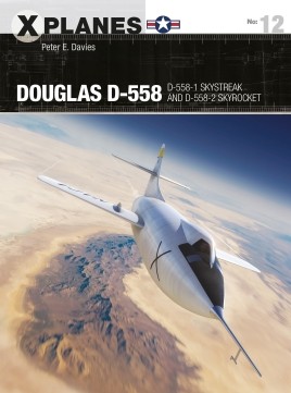 Douglas D558, D588-1 Skystreak and D558-2 Skyrocket 9781472836212