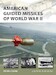 American Guided Missiles of World War II 