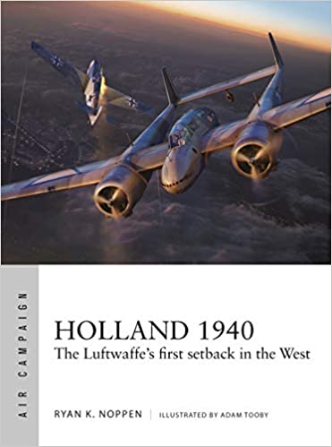 Holland 1940: The Luftwaffe's first setback in the West  9781472846686