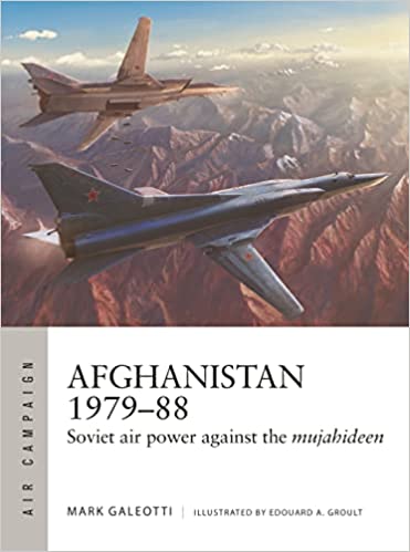 Afghanistan 1979-88, Soviet Air Power against the Mujahedeen  9781472850713