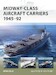 Midway-Class Aircraft Carriers 1945–92 