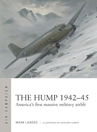 Air Campaign 58. The Hump 1942-45  9781472865946