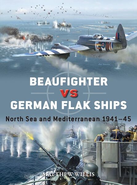 Duel 151.Beaufighter versus German Flak Ships, North Sea and Mediterranean  9781472865984
