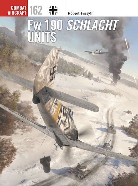 Combat Aircraft 162. Fw 190 Schlacht Units  9781472867834