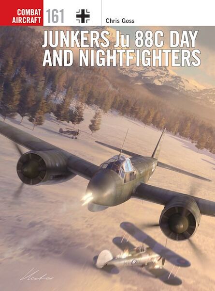 Combat Aircraft 161. Junkers Ju 88C Day and Night Fighters  9781472867872