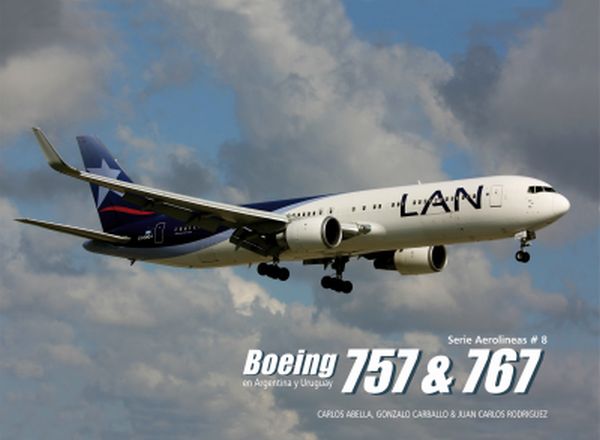Boeing 757 and 767 en Argentina y Uruguay  9789871682382