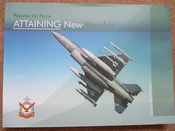 Pakistan Air Force, Attaining new Heights 9780995464605