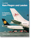 Vom Fliegen und Landen, Zur geschichte der ostdeutschen Luftfahrt