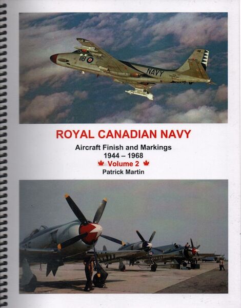 Royal Canadian Navy Aircraft Finish and Markings 1944-1968 Volume 2 (New)  RCAN-2