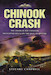 Chinook Crash: the Crash of RAF Chinook helicopter ZD576 on the Mull of Kintyre 